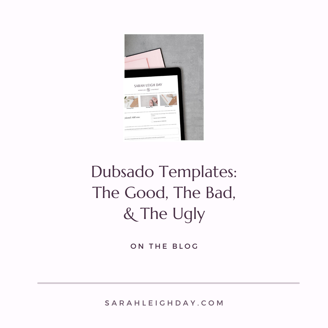 Dubsado Templates: The Good The Bad The Ugly Sarah Leigh Day Dubsado Templates: The Good The Bad The Ugly Sarah Leigh Day